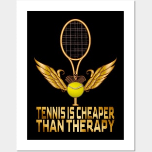 Tennis Is Cheaper Than Therapy, Tennis Lovers Posters and Art